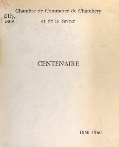 Centenaire, 1860-1960