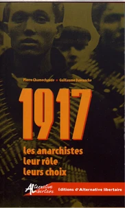 1917 Les anarchistes, leur rôle, leurs choix