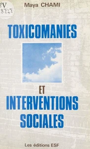 Toxicomanies et interventions sociales