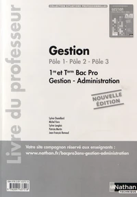 Gestion (Pôle 1, Pôle 2, Pôle 3) 1re & Tle Bac Pro Gestion-Administration