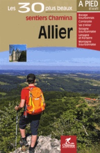  Chamina - Allier - Les 30 plus beaux sentiers.