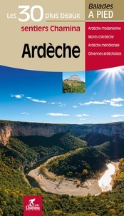  Chamina - Ardèche - Les 30 plus beaux sentiers.