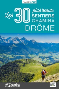  Chamina - Drôme - Les 30 plus beaux sentiers.