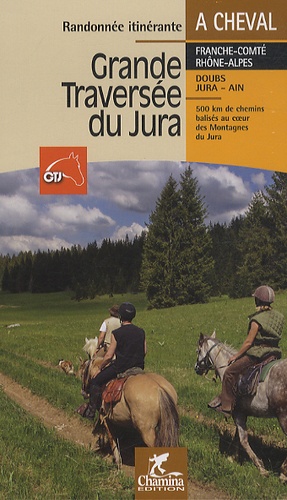  Chamina - Grande traversée du Jura à cheval.