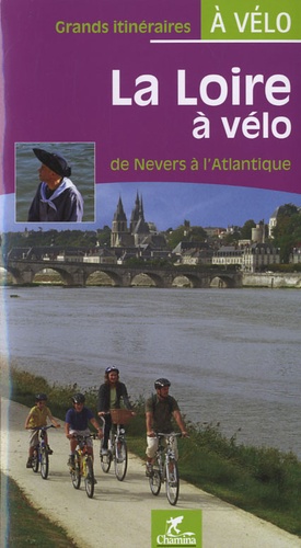  Chamina - La Loire à vélo - De Nevers à l'Atlantique.