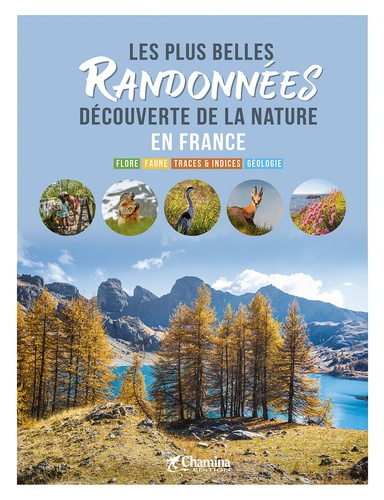 Les plus belles. Randonnées découverte de la nature en France