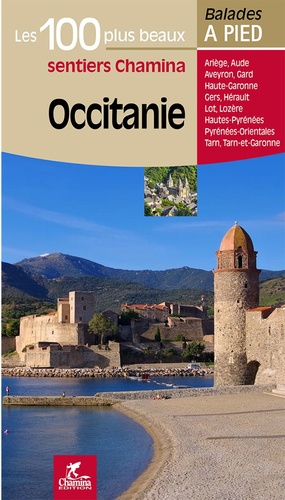 Occitanie. Les 100 plus beaux sentiers