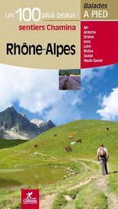  Chamina - Rhône-Alpes - Les 100 plus beaux sentiers.