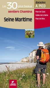  Chamina - Seine-Maritime - Les 30 plus beaux sentiers.