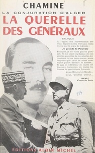  Chamine - Suite française (2) : La querelle des généraux.
