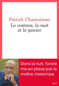 Le conteur, la nuit et le panier