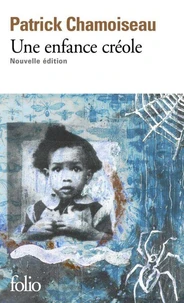 Antan d'enfance ; Chemin-d'école ; A bout d'enfance