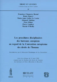 Les procédures disciplinaires des barreaux européens au regard de la Convention européenne des Droits de l'Homme