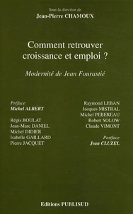 Comment retrouver croissance et emploi ?