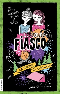 L'escouade fiasco v 04 la guerre des guimauves