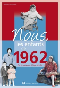 Nous, les enfants de 1962