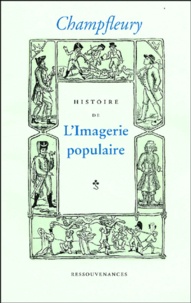  Champfleury - Histoire de l'imagerie populaire.