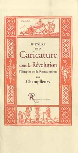  Champfleury - Histoire de la caricature sous la République, l'Empire et la Restauration.