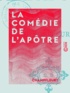  Champfleury - La Comédie de l'apôtre.