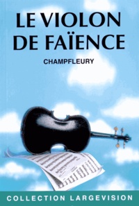  Champfleury - Le violon de faïence.