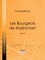 Les Bourgeois de Molinchart. Tome II