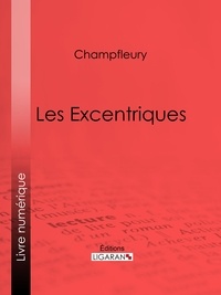  Champfleury et  Ligaran - Les Excentriques.