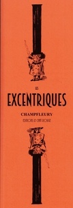  Champfleury - Les Excentriques.