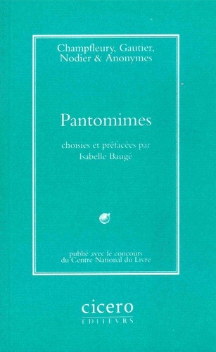  Champfleury et Charles Nodier - Pantomimes.