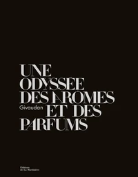 Une odyssée des parfums et des arômes