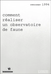 Comment réaliser un observatoire de faune