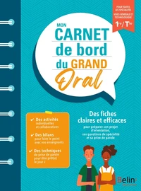 Mon carnet de bord du grand oral 1re Tle toutes spécialités