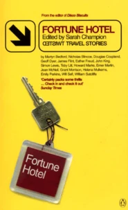 Fortune Hotel. Twisted Travel Stories