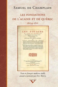 Les fondations de l'Acadie et de Québec
