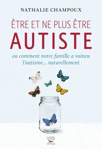 Etre et ne plus être autiste