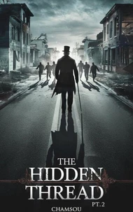 The Hidden Thread Pt.2