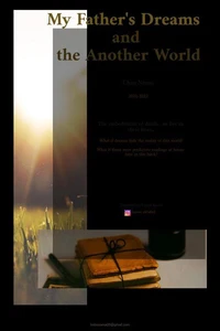 My Father's Dreams and the Another World