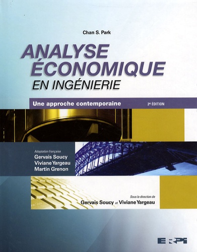 Chan-S Park et Viviane Yargeau - Analyse économique en ingénierie - Une approche contemporaine.