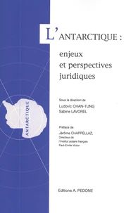 L'Antarctique : enjeux et perspectives juridiques