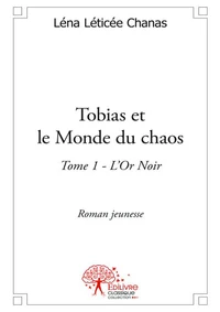 Tobias et le Monde du chaos