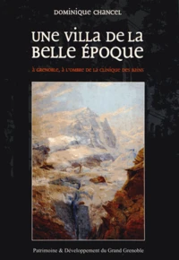 Une villa de la belle époque à Grenoble, à l'ombre de la clinique des Bains