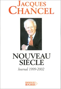 Nouveau Siecle. Journal 1999-2002