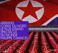 Arirang, Corée du Nord : le plus grand spectacle du monde