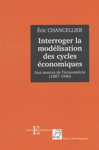 Interroger la modélisation des cycles économiques