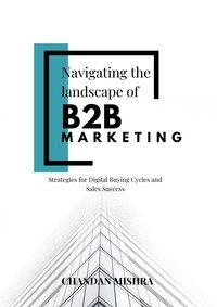 Chandan - Navigating the Landscape of B2B Marketing.