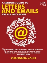 Chandana Kohli - A Sender’s Guide to Letters and Emails.
