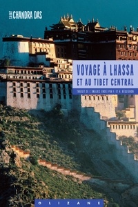 Chandra Das - Voyage à Lhassa et au Tibet central.