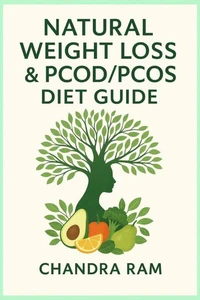 Natural Weight Loss &amp; PCOD/PCOS Diet Guide