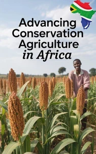 Advancing Conservation Agriculture in Africa