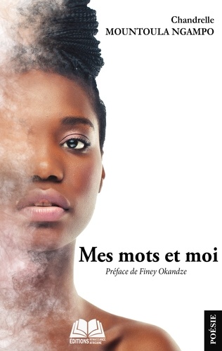 Chandrelle Mountoula Ngampo - Mes mots et moi.