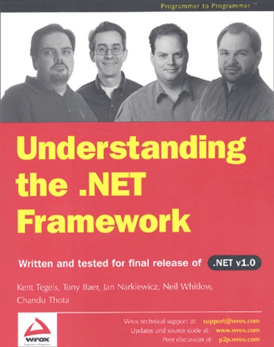 Chandu Thota et Kent Tegels - Understanding The .Net Framework.